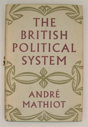 Item #60515 The British Political System. Andre Mathiot