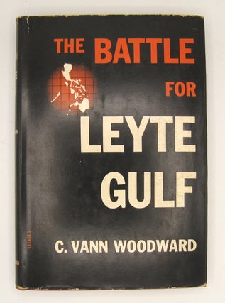 Item #60521 The Battle for Leyte Gulf. G. Vann Woodward