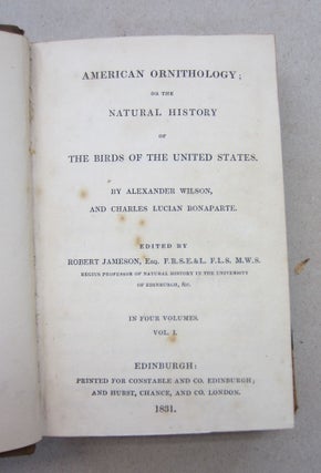 American Ornithology; or the Natural History of The Birds of the United States; FOUR VOLUME SET