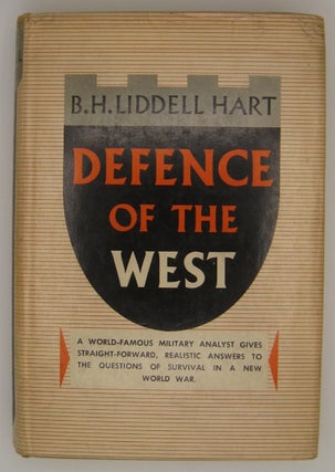 Item #60581 Defence of the West. B. H. Liddell Hart
