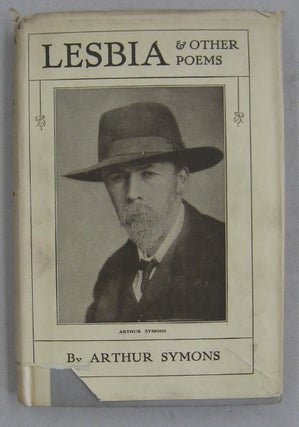 Item #60646 Lesbia & Other Poems. Arthur Symons