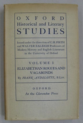 Item #60658 Oxford Historical and Literary Studies Volume 1 Elizabethan Rogues and Vagabonds....