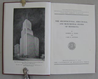The Architectural, Structural, and Monumental Stones of Minnesota - Minnesota Geological Survey Bulletin 25.