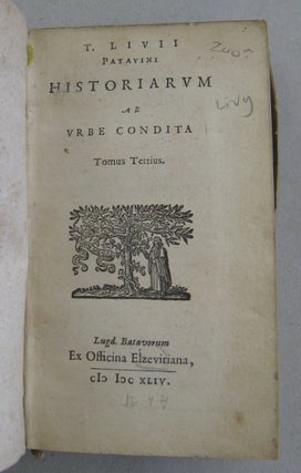 T. Livii Patavini Historiarum ab Vrbe Condita Tomus Tertius.