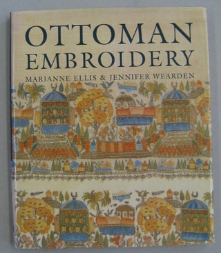 Item #60700 Ottoman Embroidery. Marianne Ellis, Jennifer Wearden