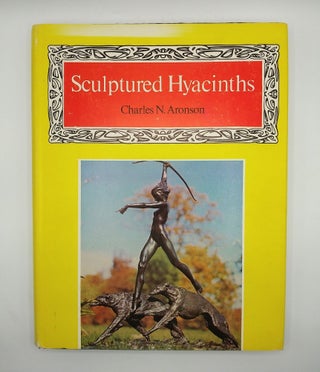Item #60859 Sculptured Hyacinths. Charles N. Aronson