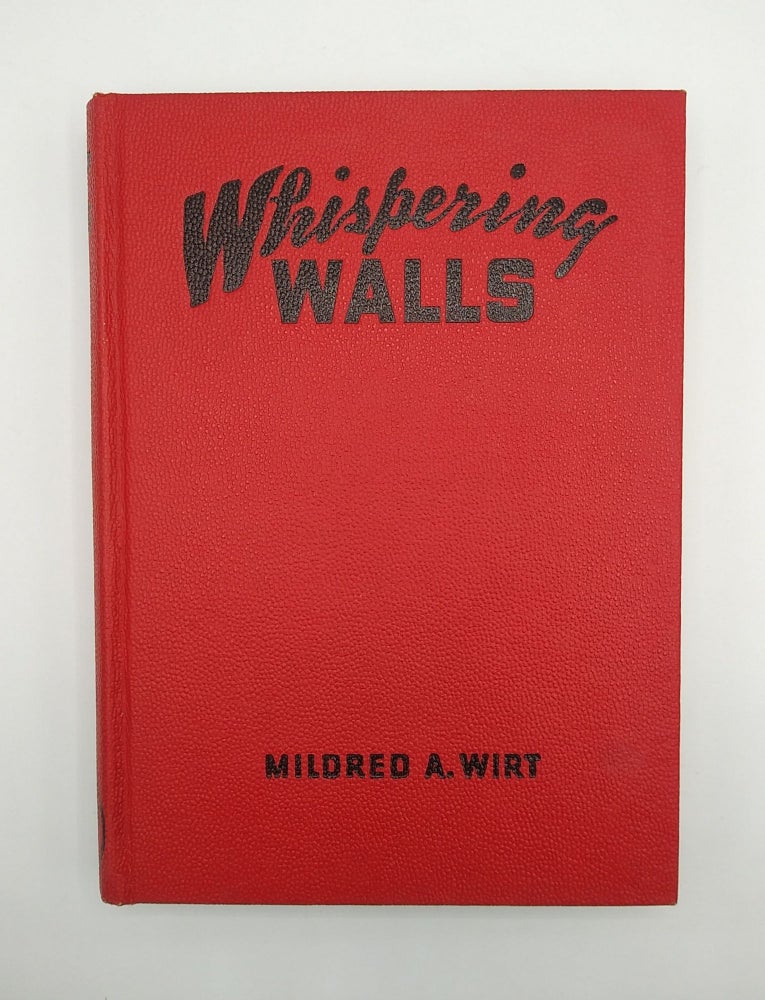 Item #60906 Whispering Walls. Mildred A. Wirt.