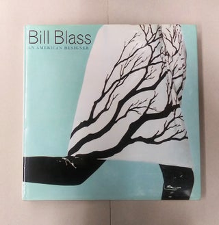 Item #60937 Bill Blass An American Designer. Helen O'Hagan, Kathleen Rowold, Michael Vollbracht