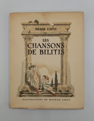 Item #60974 Les Chansons De Bilitis. Pierre Louys
