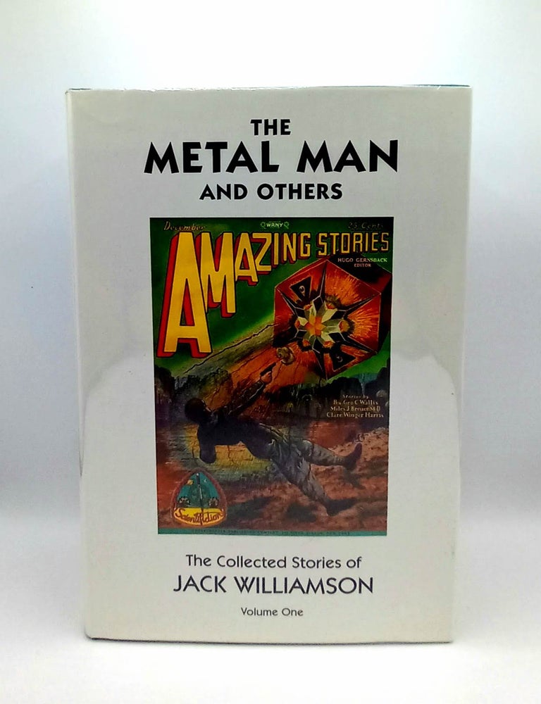 Item #60978 The Metal Man and Others, The Collected Stories of Jack Williamson; Volume 1. Jack Williamson, Hal Clement.