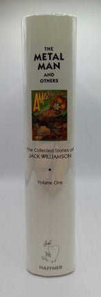 The Metal Man and Others, The Collected Stories of Jack Williamson; Volume 1