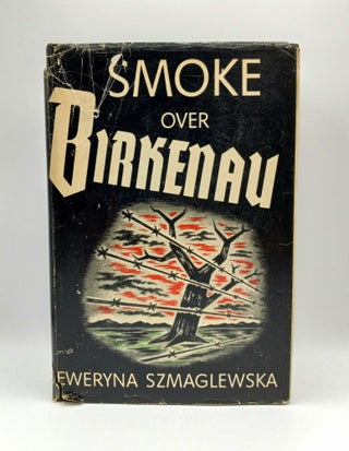 Item #60993 Smoke Over Birkenau. Seweryna Szmaglewska, a, Jadwiga Rynas