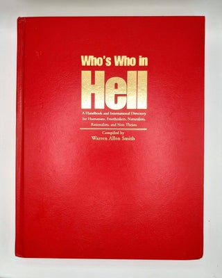 Item #61013 Who's Who in Hell: A Handbook and International Directory for Humanists,...
