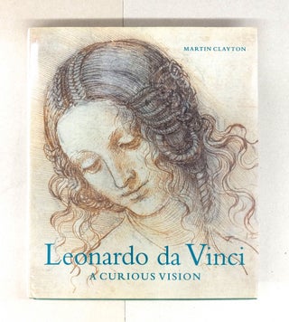 Item #61065 Leonardo Da Vinci - A Curious Vision; Drawings from the Collection of Her Majesty the...