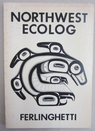 Item #61176 Northwest Ecolog. Lawrence Ferlinghetti