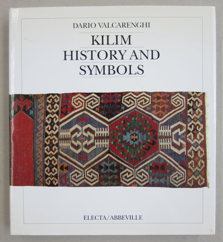 Item #61220 Kilim: History and Symbols. Dario Valcarenghi.