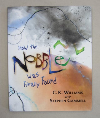 Item #61318 How the Nobble Was Finally Found. C K. Williams