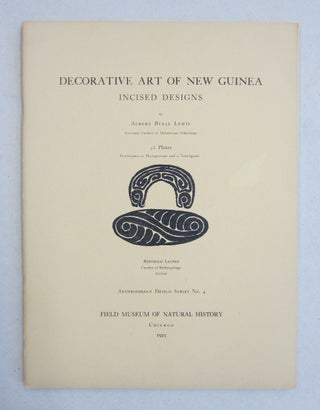 Item #61334 Decorative Art of New Guinea Incised Designs. Albert Buell Lewis
