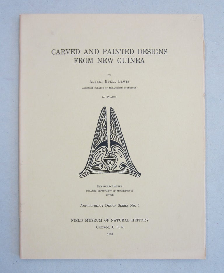 Item #61335 Carved and Painted Designs from New Guinea. Albert Buell Lewis.