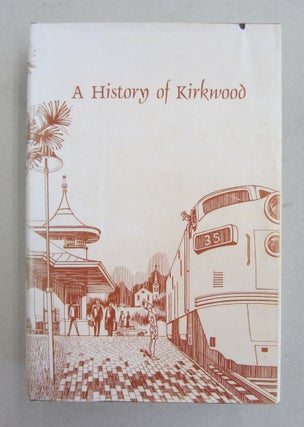 Item #61396 A History of Kirkwood Missouri 1851-1965. June Wilkinson Dahl