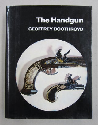 Item #61403 The Handgun. Geoffrey Boothroyd