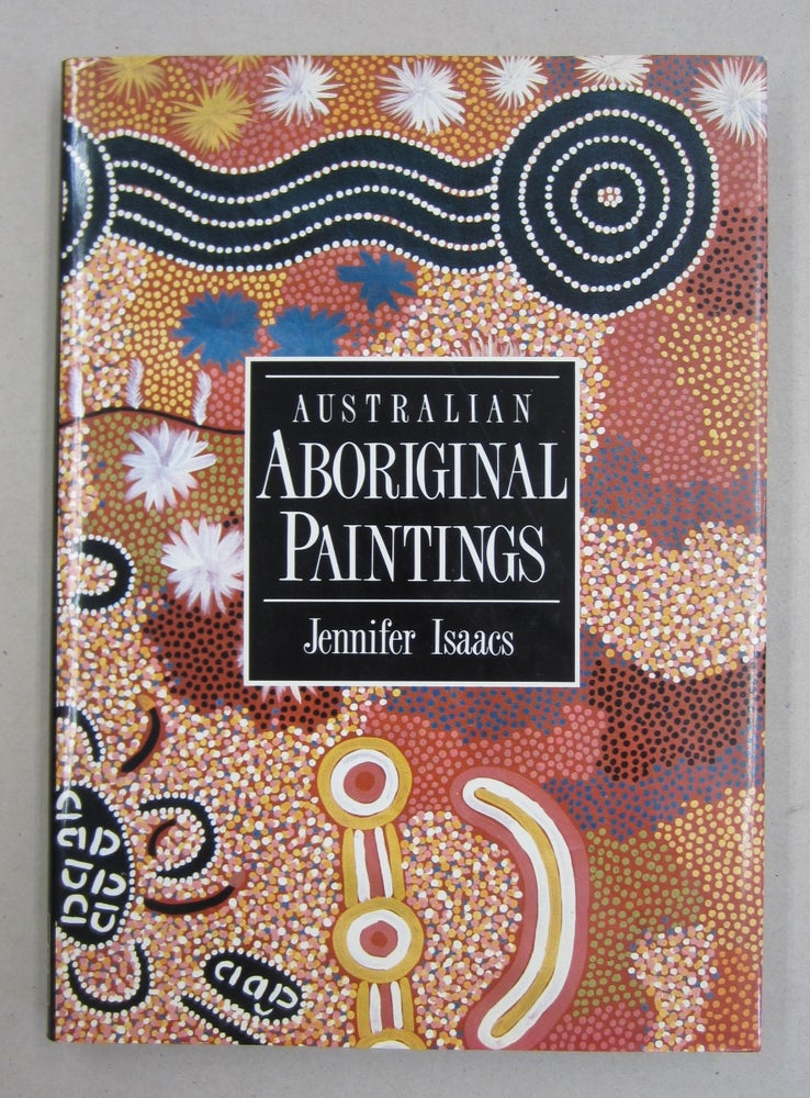 Item #61426 Australian Aboriginal Paintings. Jennifer Isaacs.
