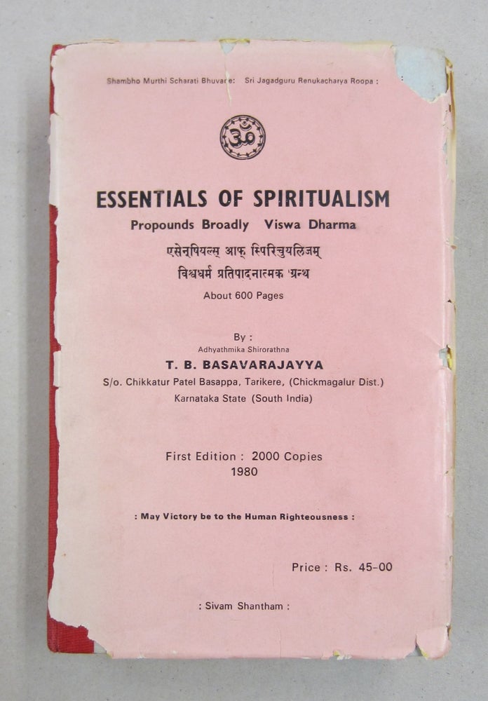 Item #61446 Essentials of Spiritualism; Propounds Broadly Viswa Dharma. T. B. Basavarajayya.