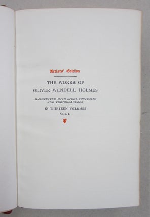 The Works of Oliver Wendell Holmes Artists' Edition 15 volume set.