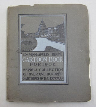 Item #61523 The Minneapolis Tribune CARTOON BOOK for 1902; Being a Collectioni of Over One...