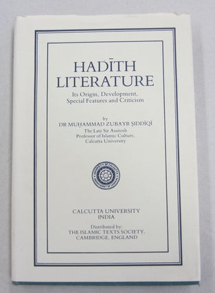Item #61616 Hadith Literature Its Origin, Development, Special Features and Criticism. Muhammad...