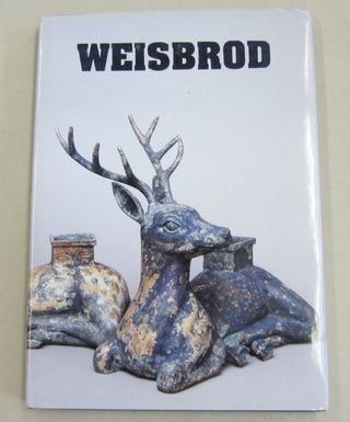 Item #61715 Weisbrod 30 Years: An Anniversary Exhibition Spring 2002