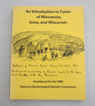 Item #61811 An Introduction to Caves of Minnesota, Iowa and Wisconsin; Guidebook for the 1980...