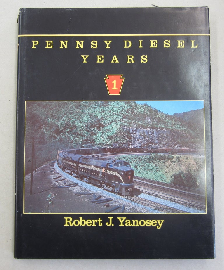 Item #61875 Pennsy Diesel Years, Vol. 1. Robert J. Yanosey.