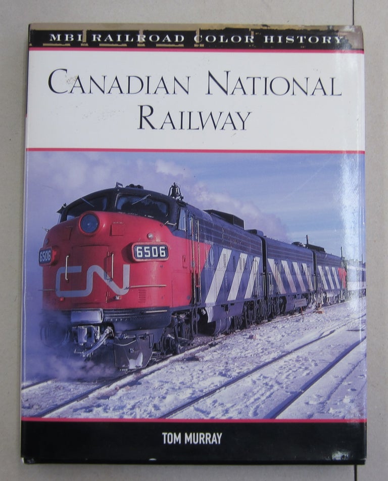Item #61933 Canadian National Railway. Tom Murray.