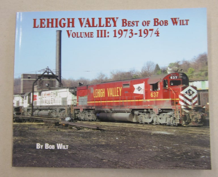 Item #61945 Leigh Valley Best of Bob Wilt Volume III: 1973-1974. Bob Wilt.