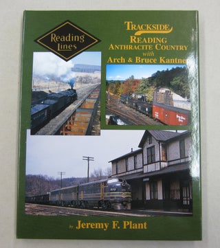 Item #61985 Trackside Reading Anthracite Country with Arch and Bruce Kantner (Trackside #45)....