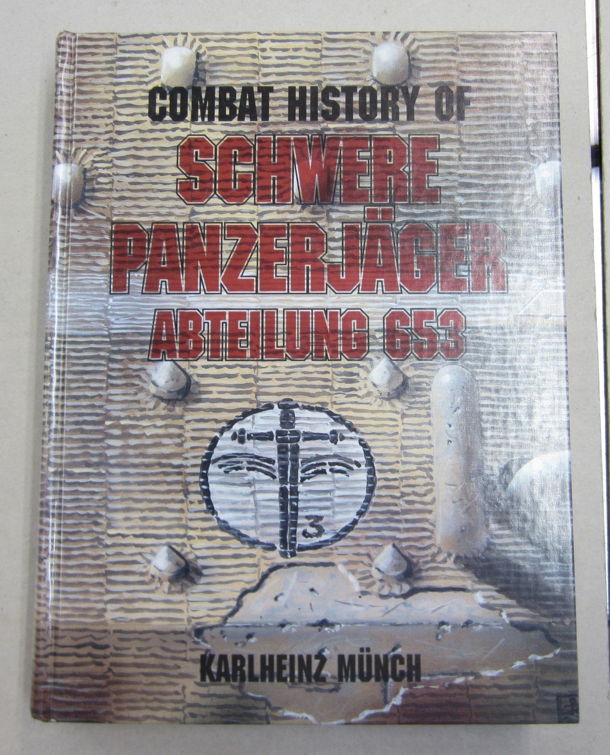 Combat History of Schwere PanzerjÃ¤ger Abteilung 653: Formerly the 