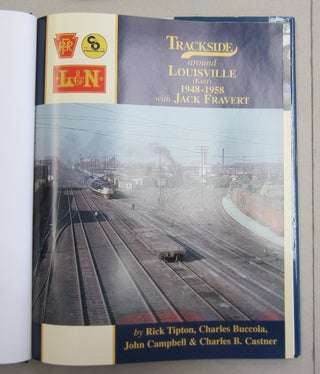 Trackside around Louisville (East) 1948-1958 with Jack Fravert.