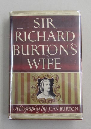 Item #62036 Sir Richard Burton's Wife. Jean Burton
