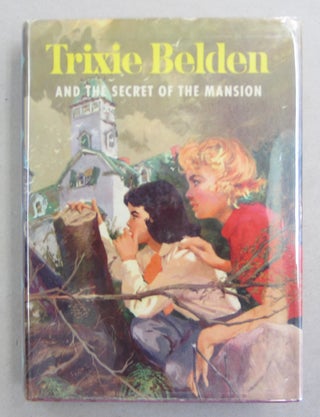 Item #62044 Trixie Belden and the Secret of the Mansion. Julie Campbell