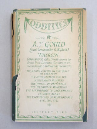 Item #62047 Oddities; A Book of Unexplained Facts. R T. Gould