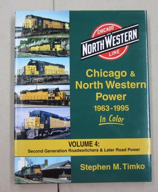 Item #62303 Chicago & North Western Power 1963 - 1995 in Color Volume 4: Second Generation...