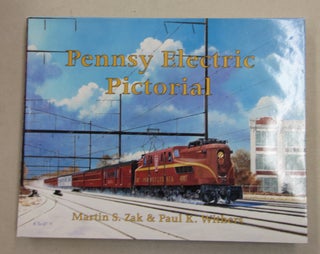 Item #62313 Pennsy Electric Pictorial. Paul K. Withers Martin S. Zaak