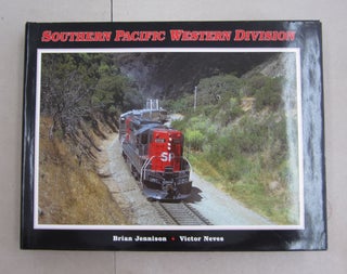 Item #62364 Southern Pacific Western Division. Victor Neves Brian Jennison