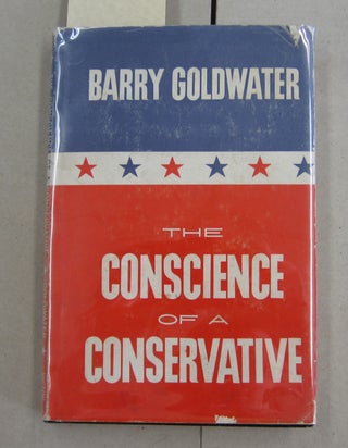 Item #62371 The Conscience of a Conservative [SIGNED]. Barry Goldwater
