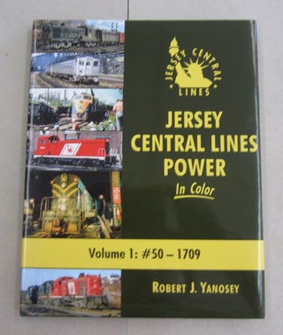 Item #62394 Jersey Central Lines Power in Color Volume 1. Robert J. Yanosey