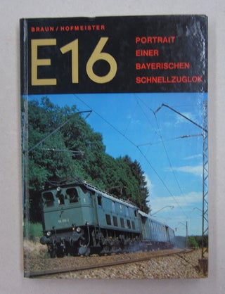 Item #62441 E16; Portrait, Einer, Bayerischen, Schnellzuglok. Hofmeister Braun