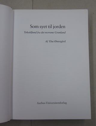 Som Syet Til Jorden: Tekstilfund Fra Det Norrone Gronland.