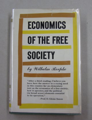 Item #62534 Economics of the Free Society. Wilhelm Roepke