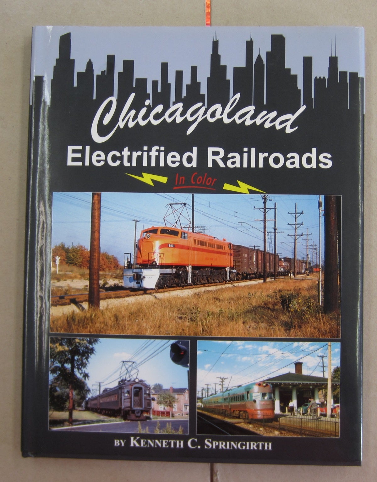 Chicagoland Electrified Railroads In Color | Kenneth Springirth | First ...